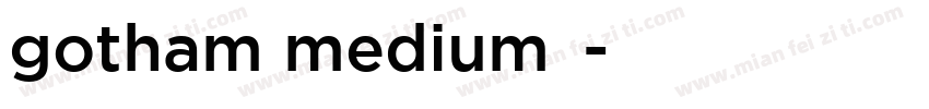 gotham medium和字体转换